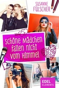 Cover: Sch&ouml;ne M&auml;dchen fallen nicht vom Himmel - Edel