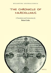 Enlarge image Cover: The Chronicle of Marcellinus - Australian Association for Byzantine Studies