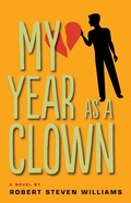 Cover: My Year as a Clown - Against the Grain Press