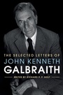 Cover: The Selected Letters of John Kenneth Galbraith - Cambridge University Press