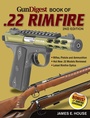 Cover: Gun Digest Book of .22 Rimfire - Gun Digest Books