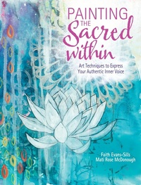 Abbildung von: Painting the Sacred Within - North Light Books