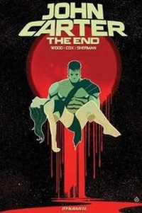 Abbildung von: John Carter: The End - Dynamite Entertainment