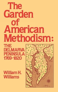 Abbildung von: Garden of American Methodism - Rowman & Littlefield Publishers