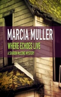 Cover: Where Echoes Live - Blackstone Publishing