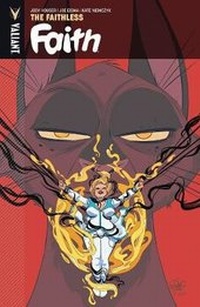 Enlarge image Cover: Faith Volume 4: The Faithless - Valiant Entertainment