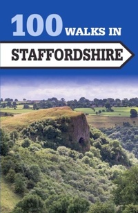 Abbildung von: 100 Walks in Staffordshire - The Crowood Press Ltd