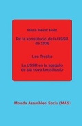 Cover: Pri la konstitucio de la USSR de 1936; La USSR en la spegulo de sia nova konstitucio. - Monda Asembleo Socia