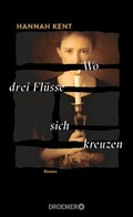 Cover: Wo drei Fl&uuml;sse sich kreuzen - Droemer