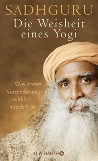 Abbildung von: Die Weisheit eines Yogi - O.W. Barth