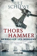 Cover: Herrscher des Nordens - Thors Hammer - Knaur