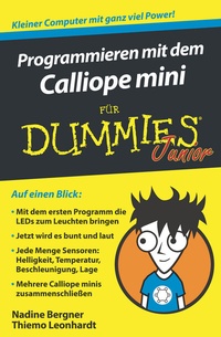 Enlarge image Cover: Programmieren mit dem Calliope mini für Dummies Junior - Wiley-VCH