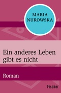 Cover: Ein anderes Leben gibt es nicht - Fischer Taschenbuch