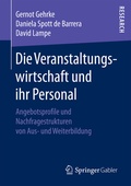 Cover: Die Veranstaltungswirtschaft und ihr Personal - Springer Gabler