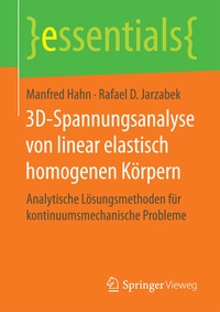 Abbildung von: 3D-Spannungsanalyse von linear elastisch homogenen Körpern - Springer Vieweg
