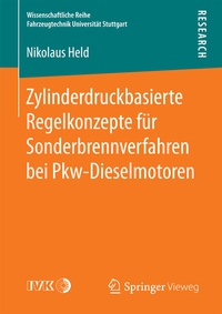 Abbildung von: Zylinderdruckbasierte Regelkonzepte für Sonderbrennverfahren bei Pkw-Dieselmotoren - Springer Vieweg