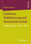 Cover: Salafismus, Radikalisierung und terroristische Gewalt - Springer VS