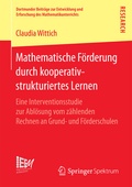 Cover: Mathematische F&ouml;rderung durch kooperativ-strukturiertes Lernen - Springer Spektrum