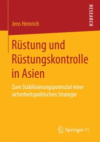 Abbildung von: Rüstung und Rüstungskontrolle in Asien - Springer VS