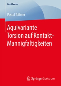 Abbildung von: Äquivariante Torsion auf Kontakt-Mannigfaltigkeiten - Springer Spektrum