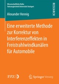 Cover: Eine erweiterte Methode zur Korrektur von Interferenzeffekten in Freistrahlwindkan&auml;len f&uuml;r Automobile - Springer Vieweg