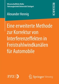 Abbildung von: Eine erweiterte Methode zur Korrektur von Interferenzeffekten in Freistrahlwindkanälen für Automobile - Springer Vieweg