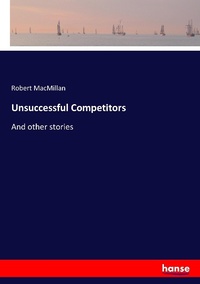 Enlarge image Cover: Unsuccessful Competitors - Hansebooks