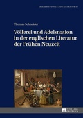 Cover: V&ouml;llerei und Adelsnation in der englischen Literatur der Fr&uuml;hen Neuzeit - Peter Lang Verlag
