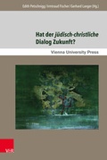Cover: Hat der j&uuml;disch-christliche Dialog Zukunft? - V&R unipress