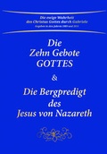 Cover: Die Zehn Gebote Gottes & Die Bergpredigt des Jesus von Nazareth - Gabriele-Verlag Das Wort
