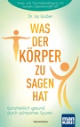 Cover: Was der Körper zu sagen hat - Mankau Verlag