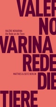 Cover: Die Rede an die Tiere - Matthes & Seitz Berlin