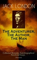 Cover: JACK LONDON - The Adventurer, The Author, The Man - e-artnow