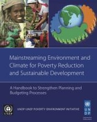 Enlarge image Cover: Mainstreaming Environment and Climate for Poverty Reduction and Sustainable Development - United Nations
