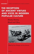 Cover: The Reception of Ancient Virtues and Vices in Modern Popular Culture - Brill