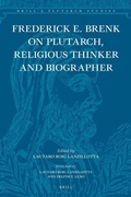 Cover: Frederick E. Brenk on Plutarch, Religious Thinker and Biographer - Brill