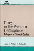 Cover: Drugs in the Western Hemisphere - Rowman & Littlefield Publishers