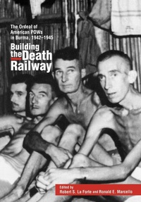 Abbildung von: Building the Death Railway - Rowman & Littlefield Publishers