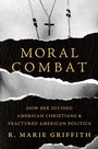 Cover: Moral Combat - Basic Books