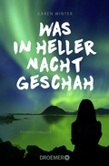 Cover: Was in heller Nacht geschah - Droemer