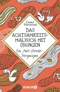 Cover: Das Achtsamkeitsmalbuch mit &Uuml;bungen - Knaur MensSana
