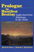 Cover: Prologue to Manifest Destiny - Rowman & Littlefield Publishers