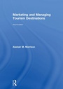 Cover: Marketing and Managing Tourism Destinations - Routledge
