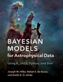 Cover: Bayesian Models for Astrophysical Data - Cambridge University Press