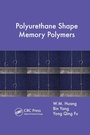 Cover: Polyurethane Shape Memory Polymers - CRC Press