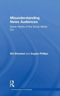 Cover: Misunderstanding News Audiences - Routledge