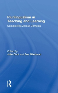 Enlarge image Cover: Plurilingualism in Teaching and Learning - Routledge