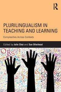 Enlarge image Cover: Plurilingualism in Teaching and Learning - Routledge