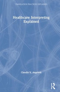 Abbildung von: Healthcare Interpreting Explained - Routledge