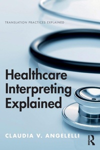 Abbildung von: Healthcare Interpreting Explained - Routledge